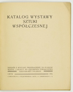 Spolok poľských novinárov. Katalóg výstavy súčasného umenia. Výťažok z výstavy určený pre Vdovský fond a ...