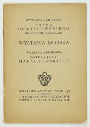 TPSP. Mostra collettiva di A. Chmielowski (Fratello Alberto) 1846-1916 [e altri]. Cracovia 1938.