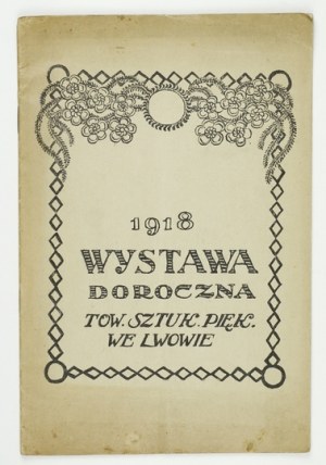 Société des beaux-arts de Lviv. Exposition annuelle. Lviv 1918. 8, p. 18. brochure.