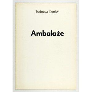 Whitechapel Gallery. Tadeusz Kantor. Ambalaże. Londyn, VII 1976. Galeria Foksal PSP Books. 4, s. 35....
