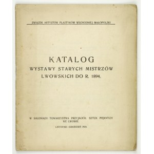 Katalog wystawy starych mistrzów lwowskich do r. 1894.