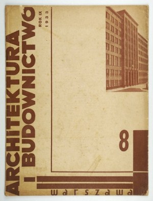 ARHITECTURE und Bauwesen. R. 9, Nr. 8. 1933