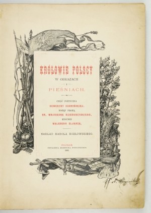 DUCHIŃSKA Seweryna - Królowie polscy w obrazach i pieśnich. Partie poétique ...,...