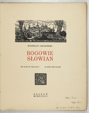 JAKUBOWSKI S. - Bohovia Slovanov. 1933. drevoryty autora.