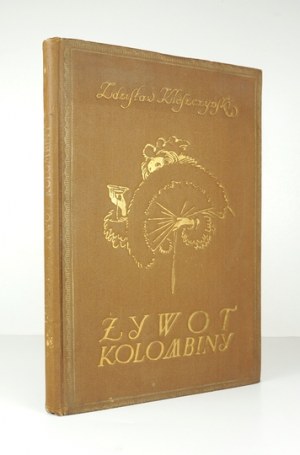 Z. Kleszczyński - La vita di Colombina. 1922. con illustrazioni di S. Norblin.