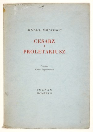 M. Eminescu - The emperor and the proletarian. 1932. one of 20 copies issued.