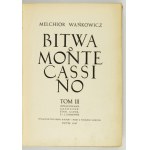 WAŃKOWICZ Melchior - Bitwa o Monte Cassino. T. 1-3. Rzym-Mediolan 1945-1947. Oddz....