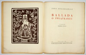 ZEGADŁOWICZ Emil - Ballada o świątkarzu. S dřevoryty Jędrzeje Wowra. Poznań 1928. bibljofilów Tow. 4, s. [18],...