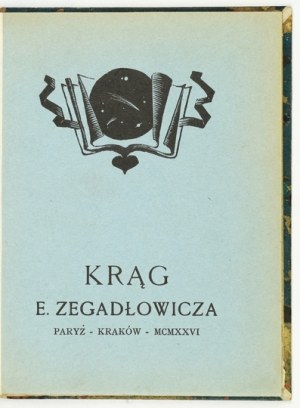 ZEGADŁOWICZ E. - Krąg. 1926. Z bibliot. Fr. Biesiadeckiego, w oprawie A. Semkowicza.