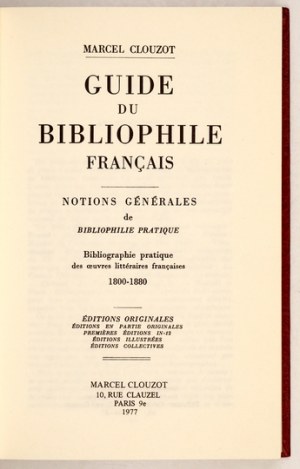 CLOUZOT Marcel - Französischer Bibliophilenführer. Allgemeine Begriffe des praktischen Bibliophilie-Führers. Bibliographie prati...