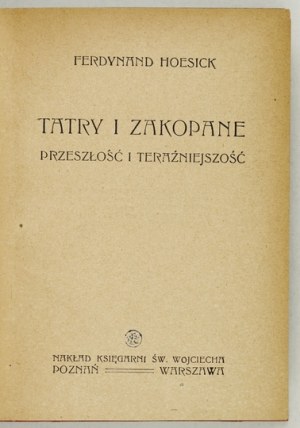 HOESICK F. - Die Tatra und Zakopane. Teil [1]-2. [1921-1923].