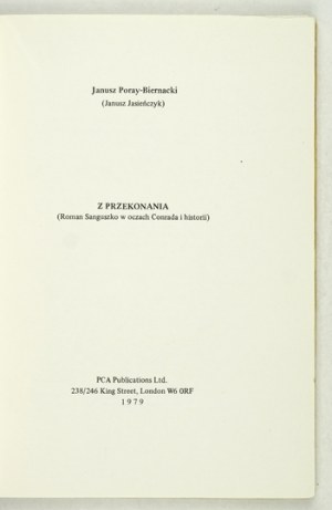 PORAY-BIERNACKI Janusz (Janusz Jasieńczyk) [pseud.] - Aus Überzeugung (Roman Sanguszko in den Augen von Conrad und der Geschichte)....