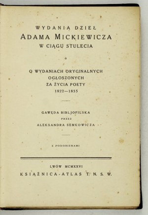 SEMKOWICZ A. - Editions of the works of Adam Mickiewicz. 1926. bound by H. Karpinska.