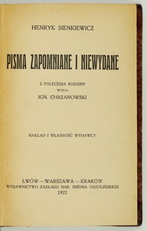 SIENKIEWICZ H. - Pisma zapomniane i niewydane. 1922. Rilegato da H. Karpinska.