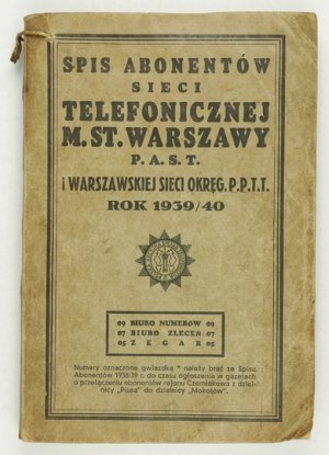 SPIS abonentów sieci telefonicznej m. st. Warszawy Polskiej Akcyjnej Spółki Telefonicznej i warszawskiej sieci okręgowej...