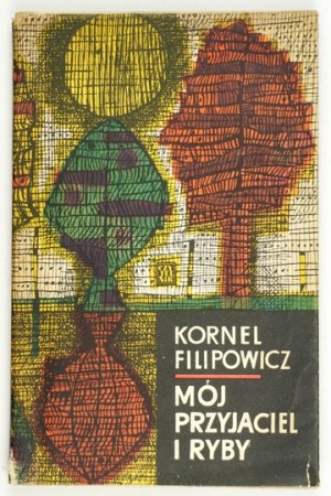 FILIPOWICZ K. - Mon ami et le poisson. 1963, dédicace de l'auteur