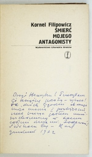 FILIPOWICZ K. - Death of an antagonist. 1972. dedication by the author.