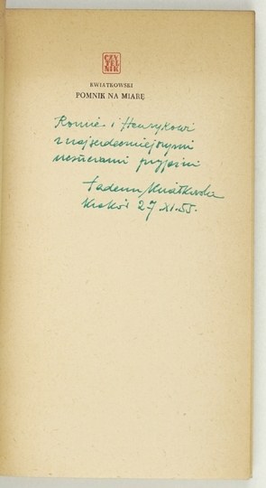 KWIATKOWSKI T. - Pomnik na miarę. 1955. Dedykacja autora.