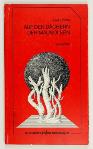 LIPSKA E. - Auf den Dächern [...]. 1983, mit einer Widmung des Autors.