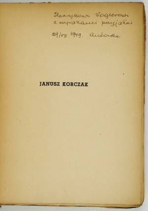 MORTKOWICZ H. - Korczak. 1949. dedica dell'autore.