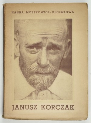 MORTKOWICZ H. - Korczak. 1949. venovanie autora.