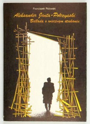 PALOWSKI F. - A. Janta-Połczynski. 1990. dédicace de l'auteur.