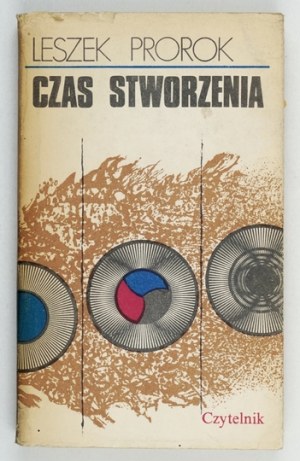 PROROK L. - Czas stworzenia. 1970. Dedykacja autora.