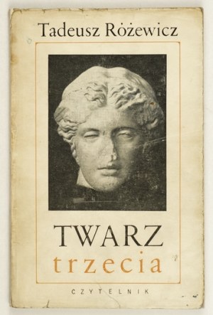 RÓZEWICZ T. - Face three. 1968. author's signature.