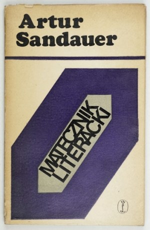 SANDAUER A. - Literární matrace. 1972. věnování autora.