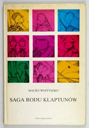 WOJTYSZKO M. - Die Saga der Familie ... 1985. Widmung des Autors.