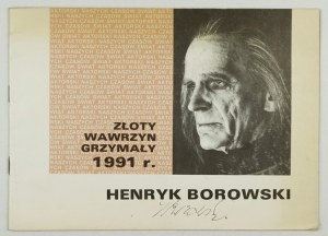 Złoty Wawrzyn Grzymały. 1991. Podpis H. Borowskiego.