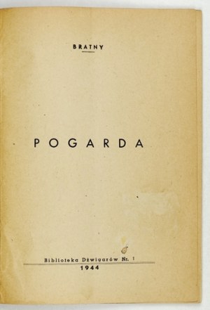 BRATNY R. - Il disprezzo. 1944. volume d'esordio di poesie.