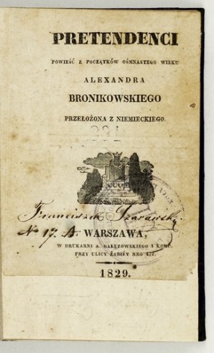 BRONIKOWSKI Alexander - The Pretenders. A novel from the early eighteenth century. Translated from German....