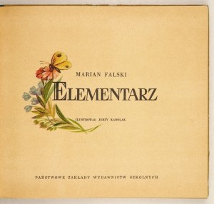 FALSKI Marian - Elementarz. Ilustroval Jerzy Karolak. 1972