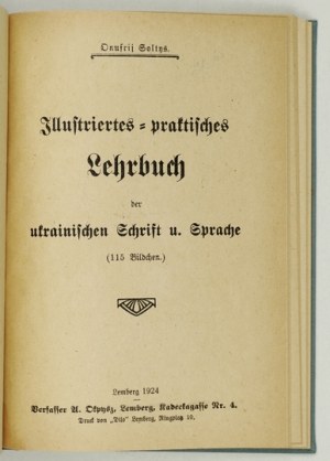 SOLTYS Onufrij - Illustriertes praktisches Lehrbuch der ukrainischen Schrift u.. Sprache. (115 Bildchen)....