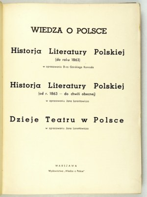 GÓRSKI Konrad, LORENTOWICZ Jan - Literatura i teatr polski. Warsaw [1933]. Publishers 