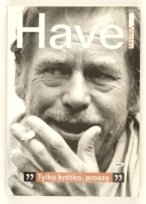 HAVEL V. - Just briefly, please. 2007 Author's signature.