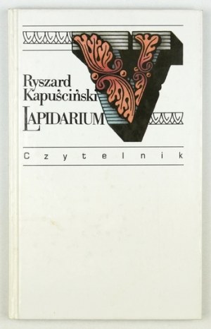 KAPUŚCIŃSKI R. - Lapiadrium V. 2002 Firma dell'autore.