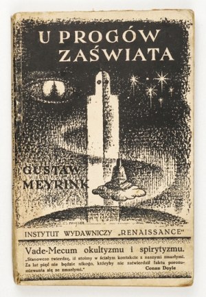 MEYRINK Gustaw - U progów zaświata. Varsavia [ca 1930]. Ist. Wyd. 