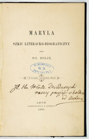 BEŁZA W. - Maryla. 1885; Dedication by the author.