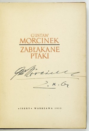 MORCINEK Gustaw - Zabłąkane ptaki. Varšava 1955. iskry. 8, s. 267, [5]. Pôvodná obálka....