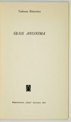 RÓŻEWICZ Tadeusz - Voice of the Anonymus. Wroclaw 1961; Silesia publisher. 16d, p. 44, [4]....