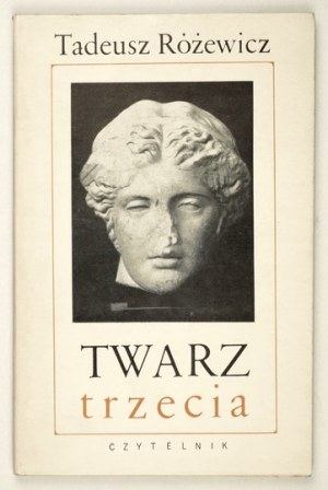 RÓŻEWICZ Tadeusz - Twarz trzecia. Varsavia 1968, Czytelnik. 8, s. 117, [3]. Opuscolo,.