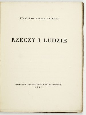 STANDÉ Stanisław Ryszard - Rzeczy i ludzie. Kraków 1925. druk. Narod. 16d, s. 78, [1]....