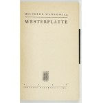 WAŃKOWICZ M. - Westerplatte. 1959. podpis autora.