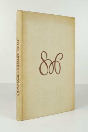 WYSPIAŃSKI S. - Bolesław Śmiały. 1903. first edition.