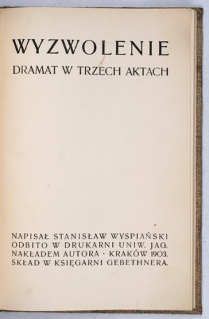 WYSPIAŃSKI S. - Wyzwolenie. 1903. Prima edizione.