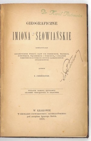 ZARAŃSKI S[tanisław] - Gieograficzne imiona słowiańskie zestawione alfabetycznie według nazw ich niemieckich,...