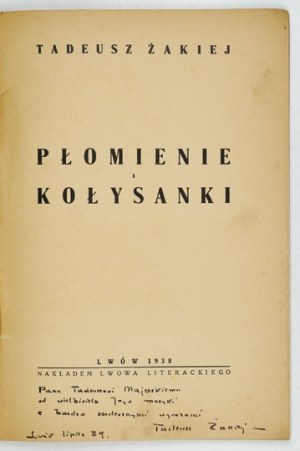 ŻAKIEJ T. - Flames and lullabies. Lvov 1938. with dedication by the author.