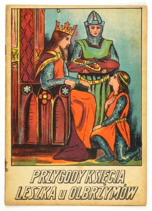Dobrodružství prince Leszka s obry. B. m. [cca 1942]. 8, s. [8]. brož.